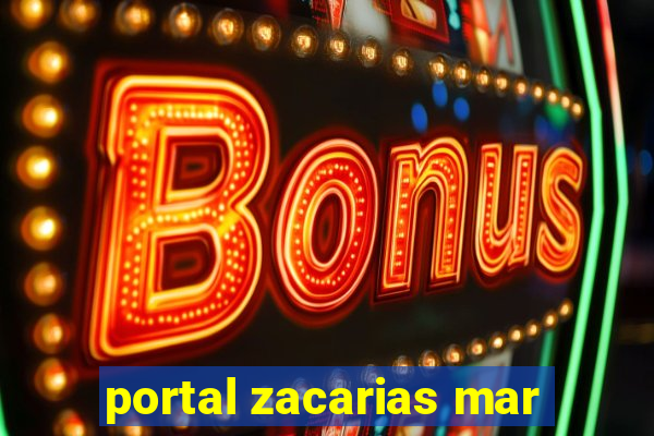 portal zacarias mar